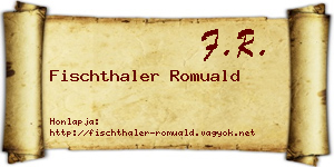 Fischthaler Romuald névjegykártya