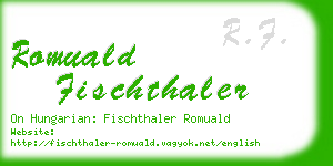 romuald fischthaler business card